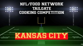 NFL Tailgate Cooking Competition - KANSAS CITY