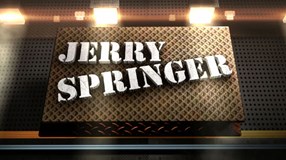 Steve Wilkos / Jerry Springer