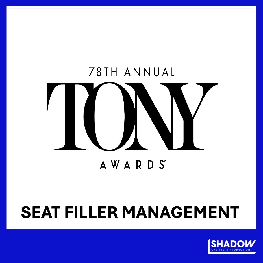 78th Annual Tony Awards Seat Filler Management 