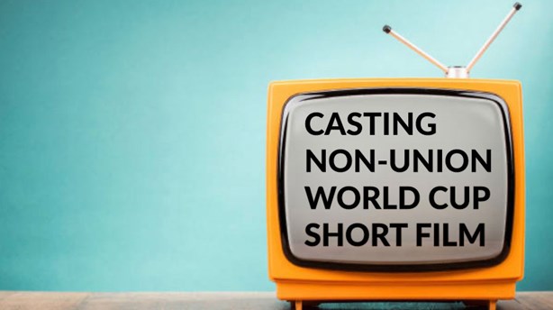 Casting Call for Non-Union World Cup Short Film for Broadcast! Filming Sunday 6/7 in NYC/Manhattan